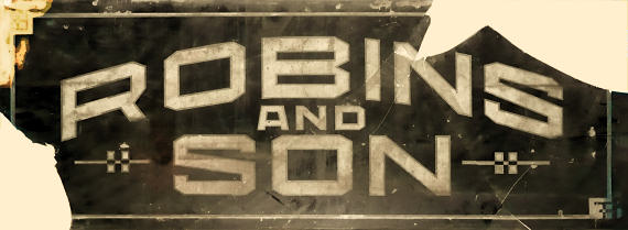 Robins and Son Shop Sign.